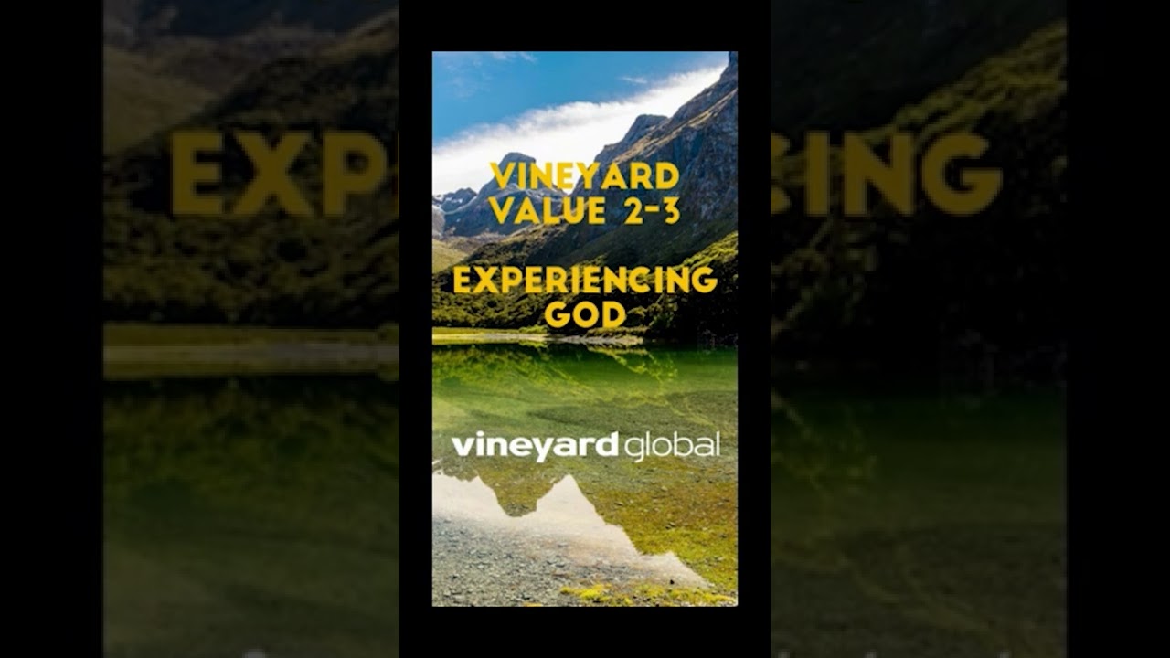 Value 2 - Experiencing God, part 3 (Vineyard Values #shorts)