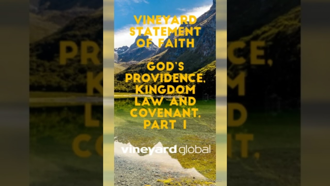 God's Providence, Kingdom Law & Covenants-1 (Vineyard Statement of Faith) (Vineyard Values #shorts)