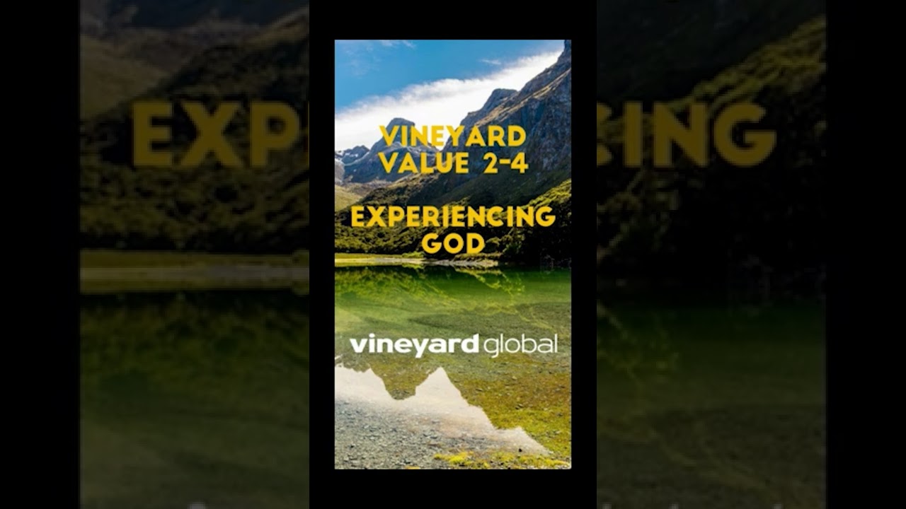 Value 2 - Experiencing God, part 4 (Vineyard Values #shorts)