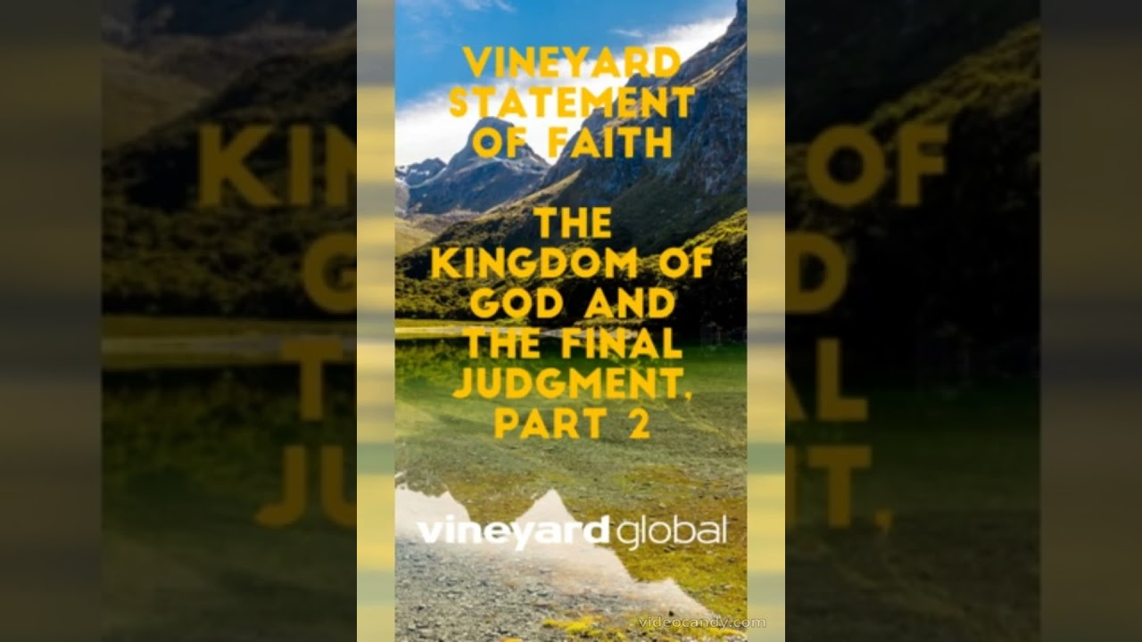 The Kingdom of God and the Final Judgment-2 (Vineyard Statement of Faith) (Vineyard Values #shorts)