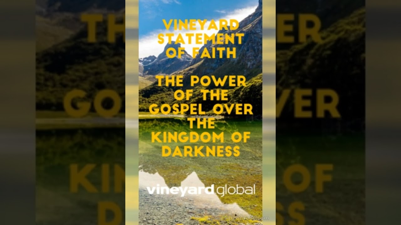 Power of the Gospel over Kingdom of Darkness (Vineyard Statement of Faith) (Vineyard Values #shorts)