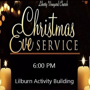 Christmas Eve service 2022 @ Lilburn Activity Building
