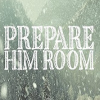 Prepare Him Room, part 1