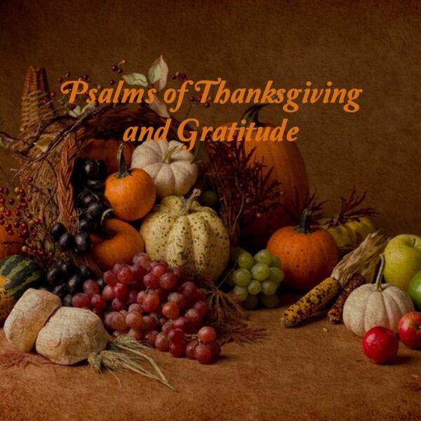 Psalms of Thanksgiving and Gratitude