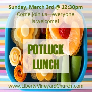 Potluck Lunch (Sunday, Mar 3rd @ 12:30pm)