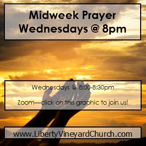 Midweek Prayer (Each Wednesday @ 8:00pm via Zoom)