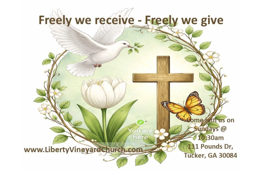 Freely we receive – Freely we give!
